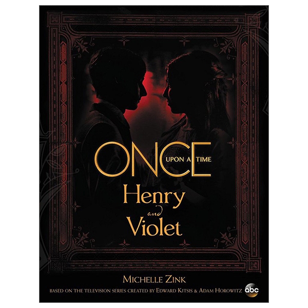 [Phiên chợ sách cũ] Once Upon A Time: Henry And Violet (ABC)